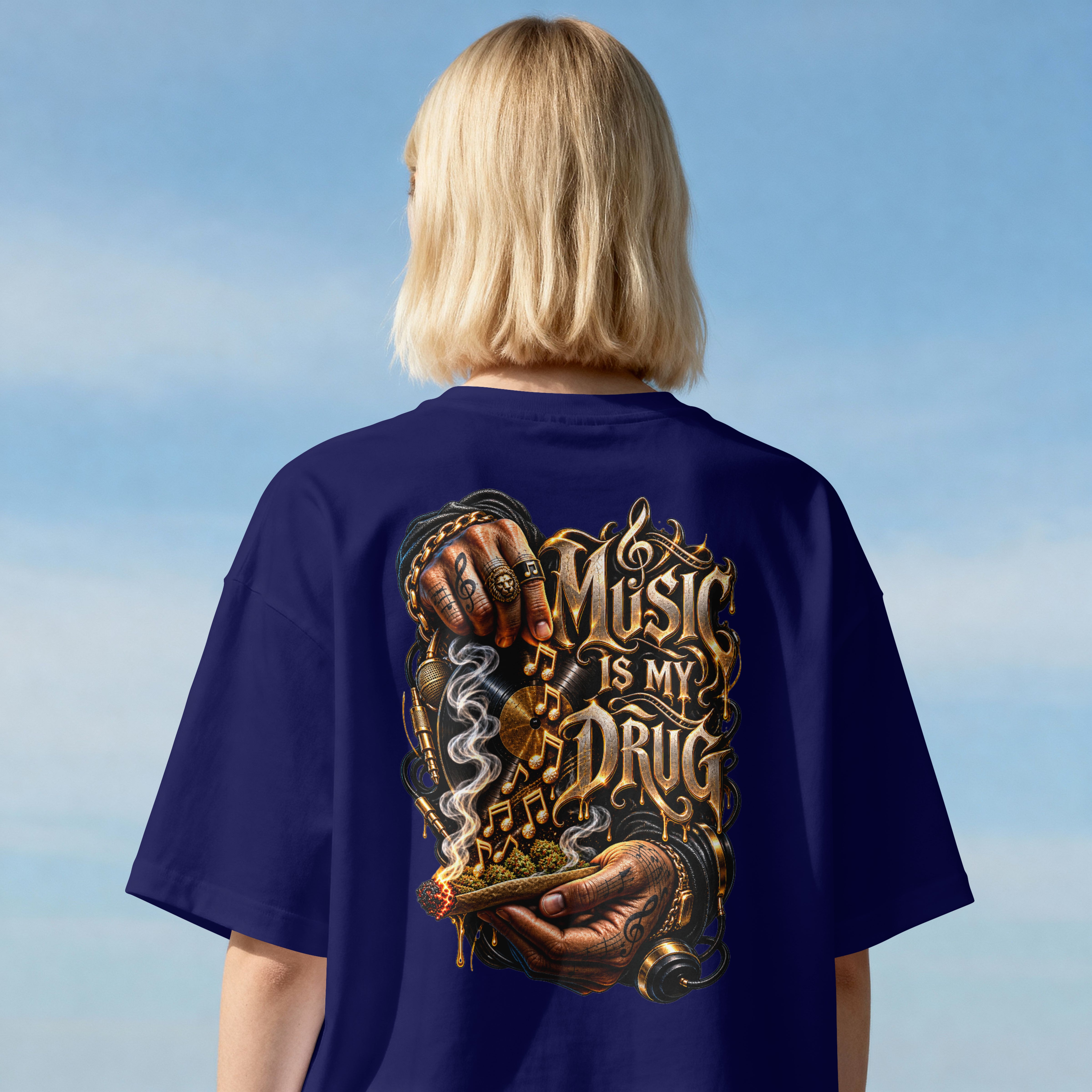 UNISEX STREETWEAR OVERSIZED T SHIRT - MUSIC IS MY DRUG