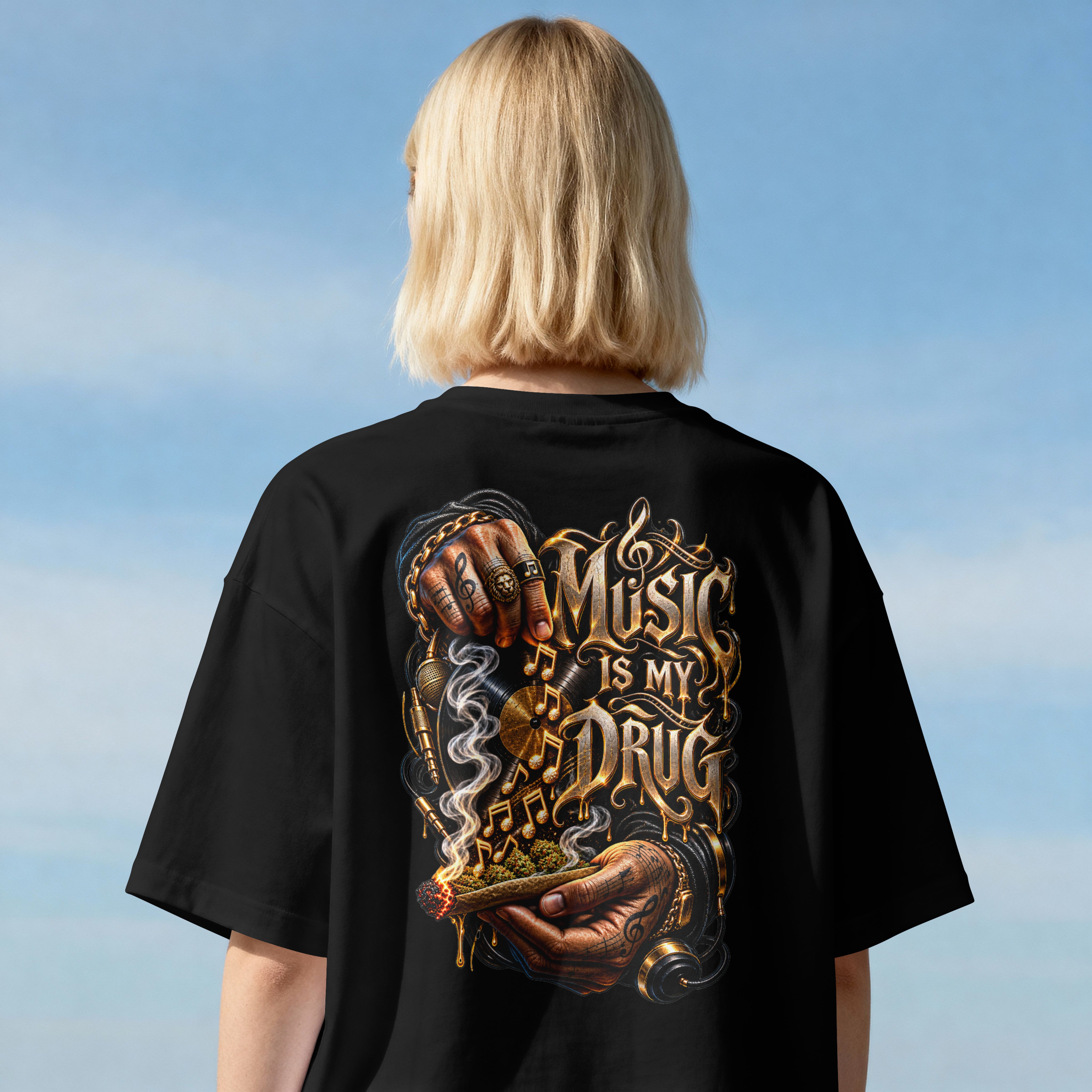 UNISEX STREETWEAR OVERSIZED T SHIRT - MUSIC IS MY DRUG