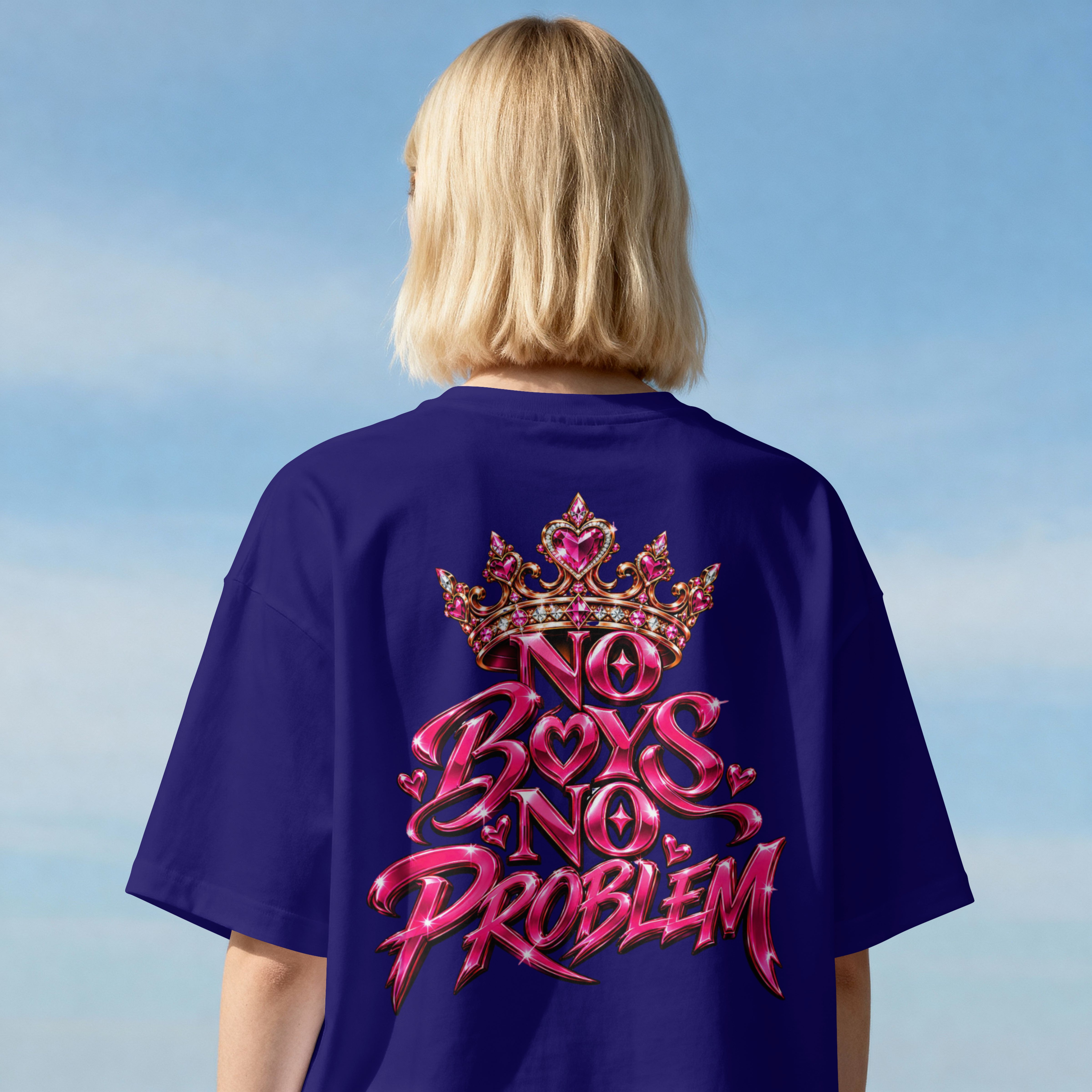 WOMENS TRENDY OVERSIZED T SHIRT -  NO BOYS NO PROBLEM