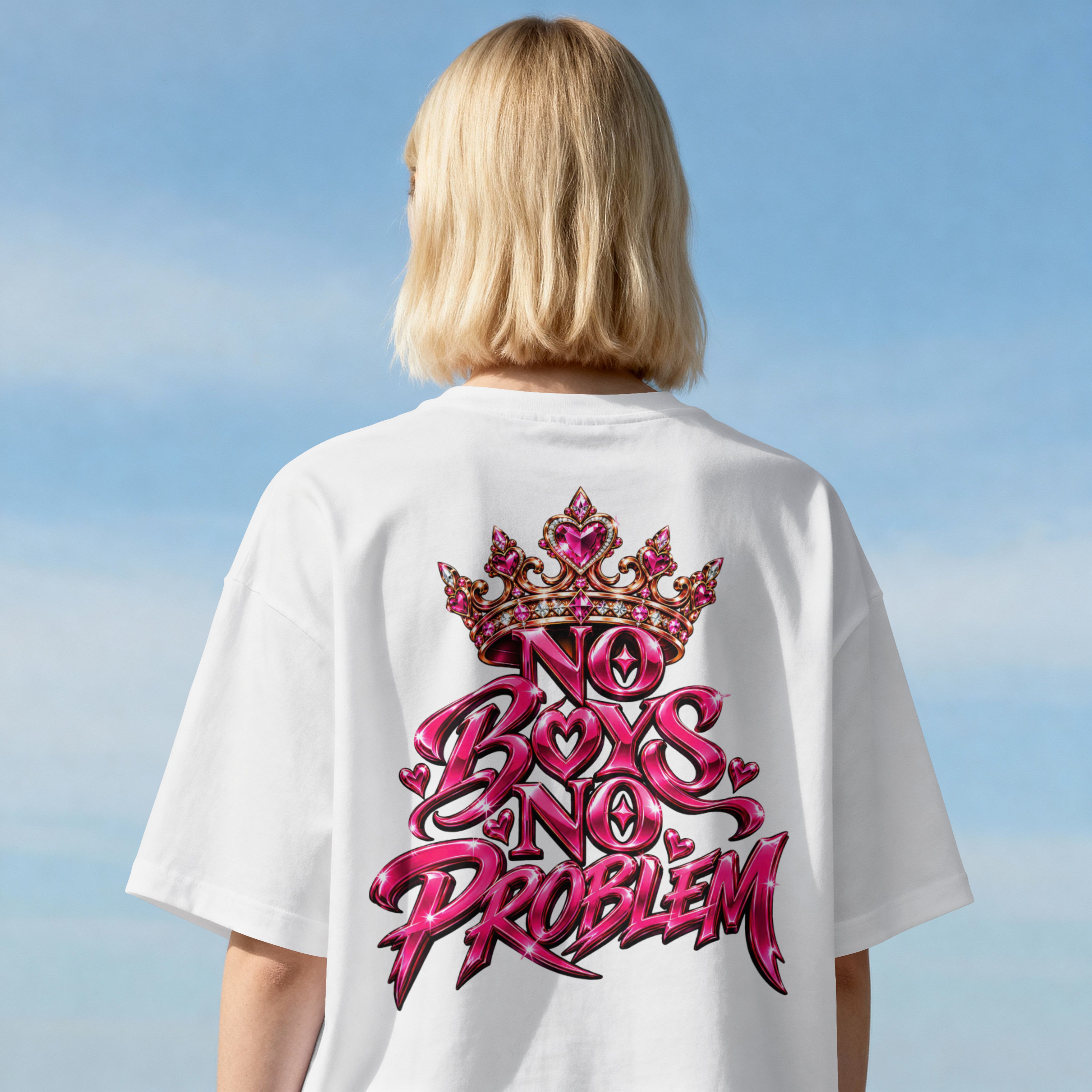 WOMENS TRENDY OVERSIZED T SHIRT -  NO BOYS NO PROBLEM