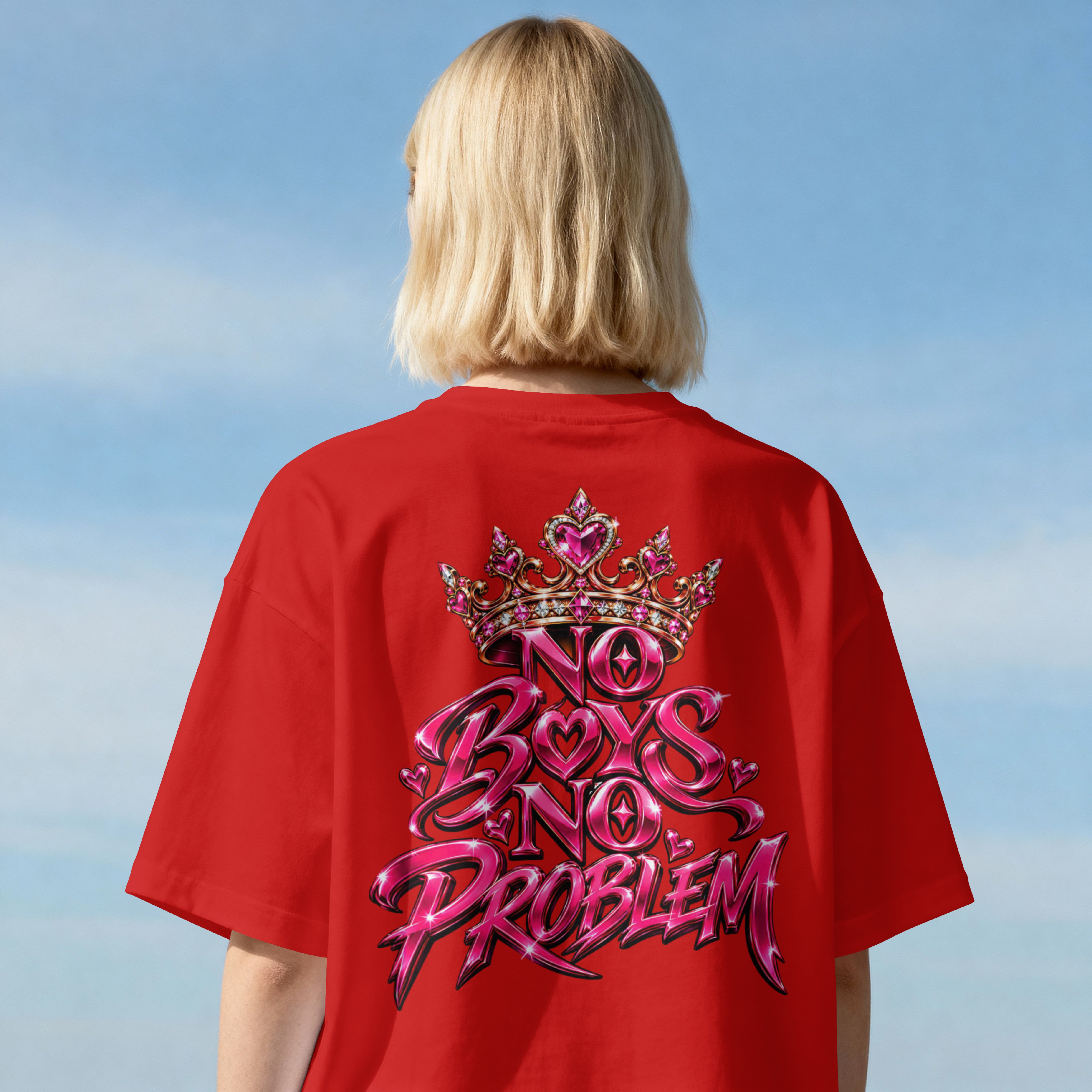 WOMENS TRENDY OVERSIZED T SHIRT -  NO BOYS NO PROBLEM